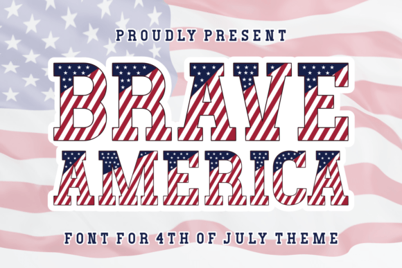 Celebrate Independence with the Brave America Typeface
