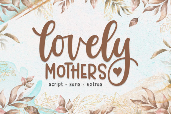 Lovely Mothers: A Dual-Style Font for Modern Branding
