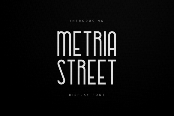 Metria Street: A Typeface for the Urban Creative