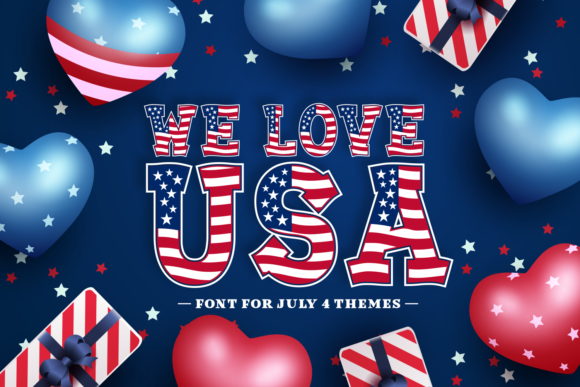 We Love USA: A Bold Patriotic Font for American Projects